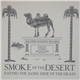 Envelopes - Smoke In The Desert, Eating The Sand, Hide In The Grass